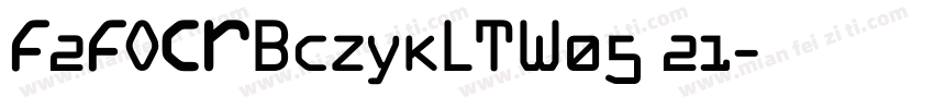 F2FOCRBczykLTW05 21字体转换